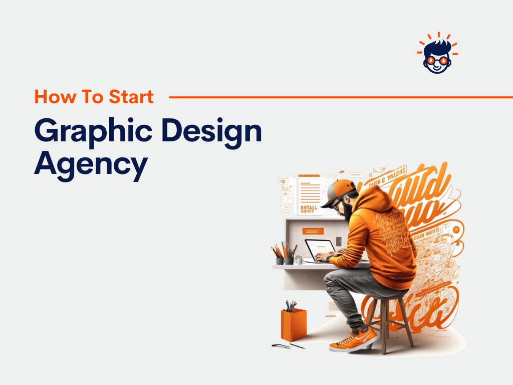 How To Start Graphic Design Agency