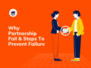 Why Partnership Fail And Steps To Prevent Failure