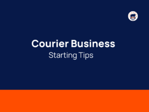 Courier Business Starting Tips