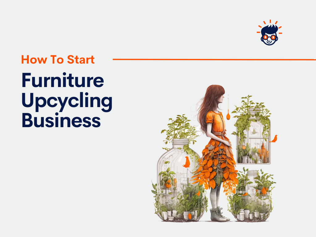 How To Start A Furniture Upcycling Business TheBrandBoy