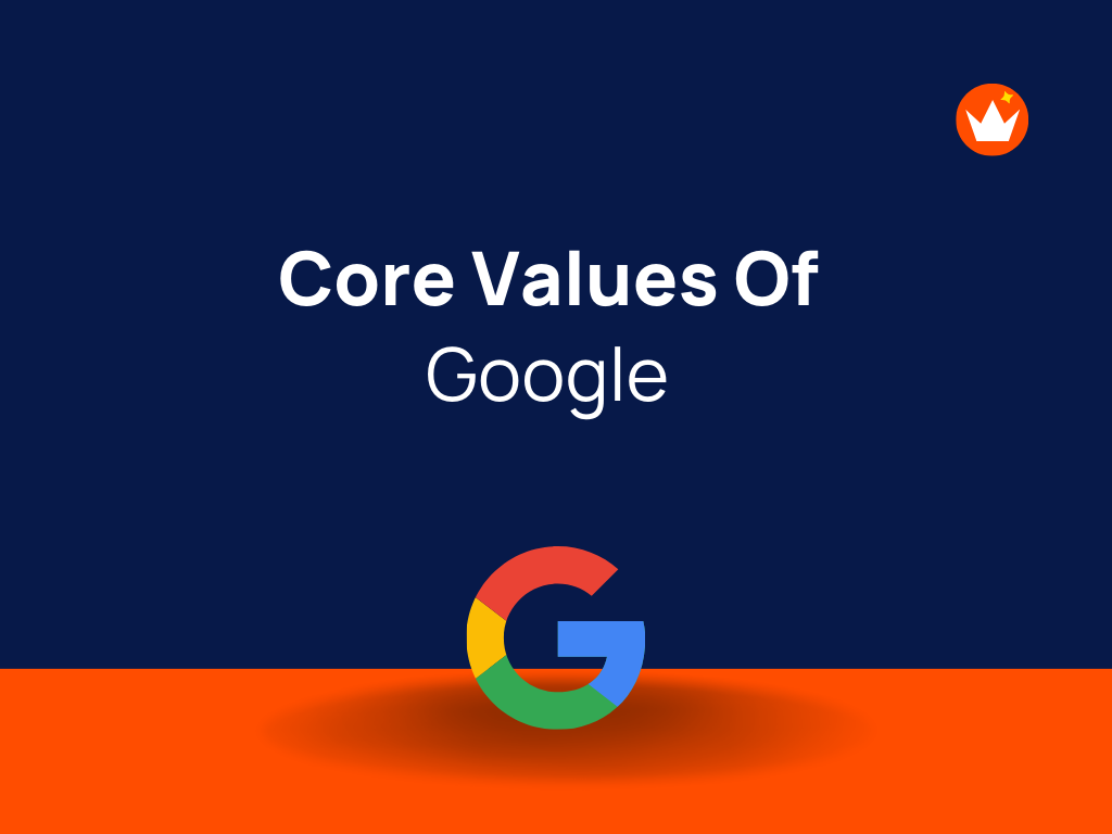 Google Core Values Mission Statement Vision and Cultural Statement