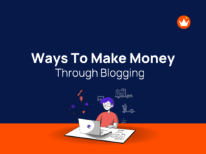 Ways Make Money Through Blogging