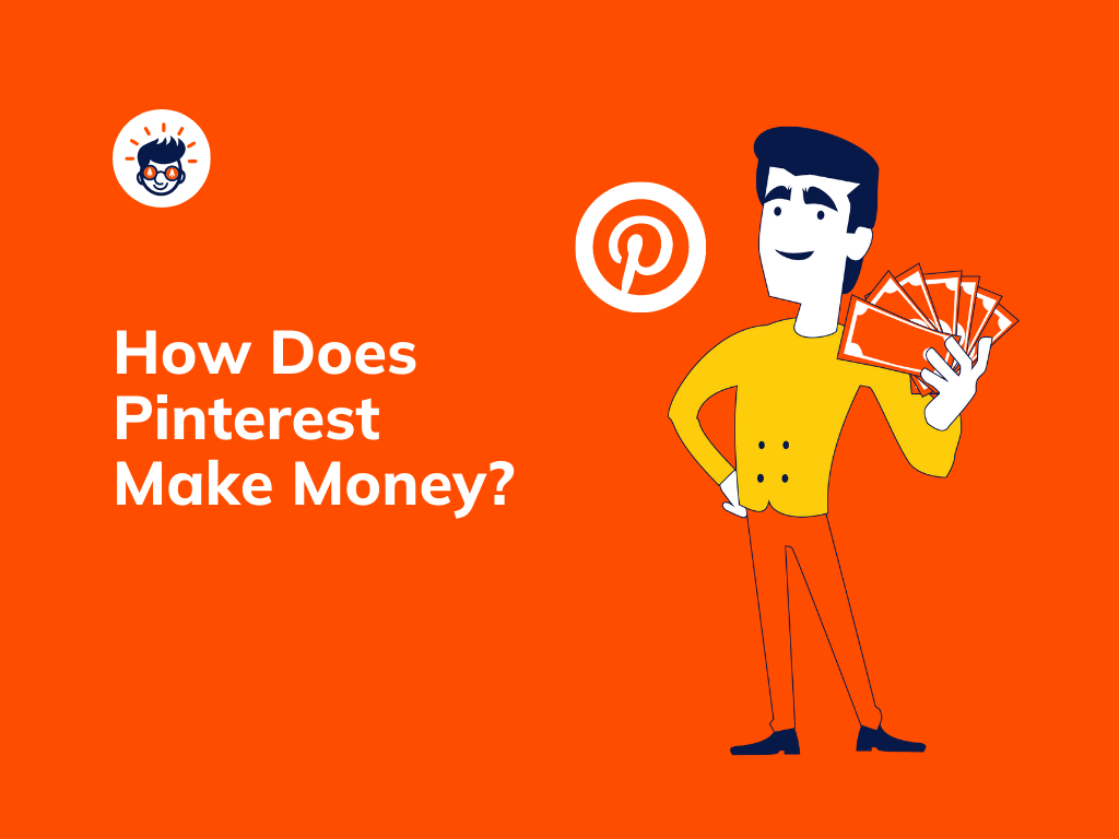 How Does Pinterest Make Money?
