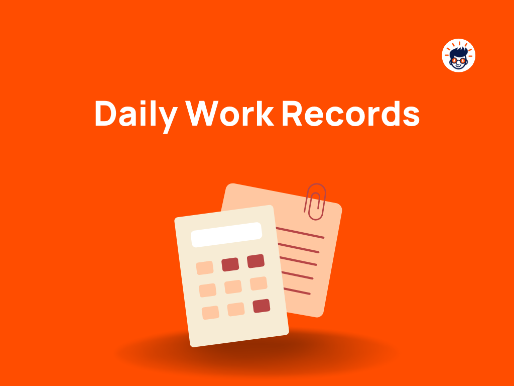 what-is-daily-work-records-importance-tips-and-how-to-use