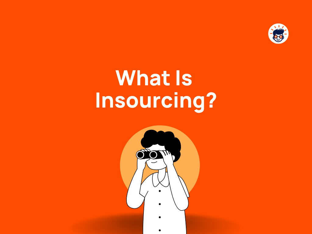 What Is Insourcing