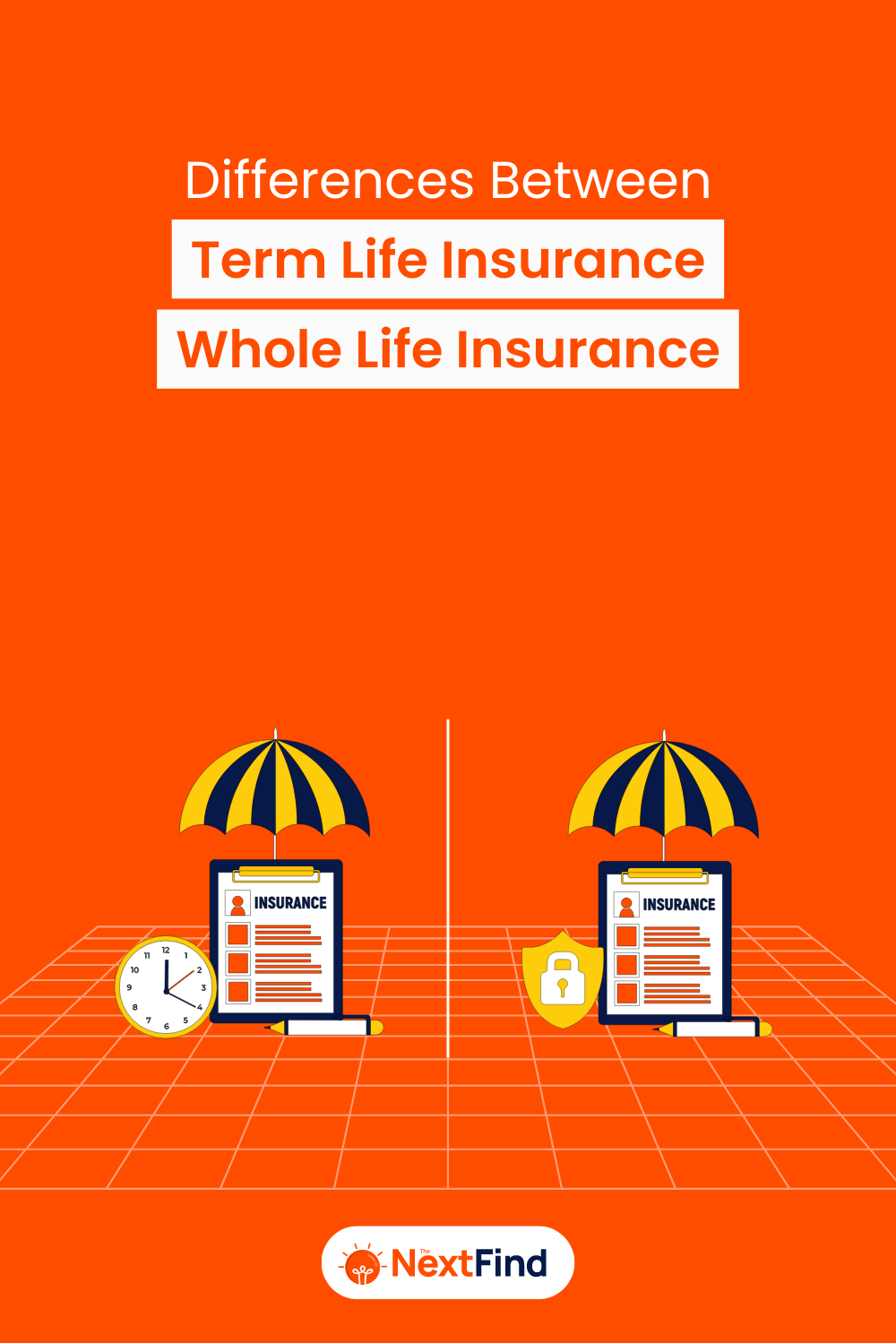 Differences Between Term Insurance And Whole Life Insurance